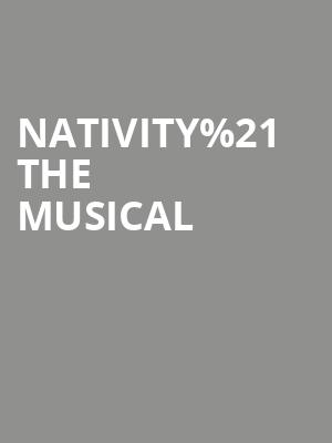 Nativity%2521 The Musical at Eventim Hammersmith Apollo
